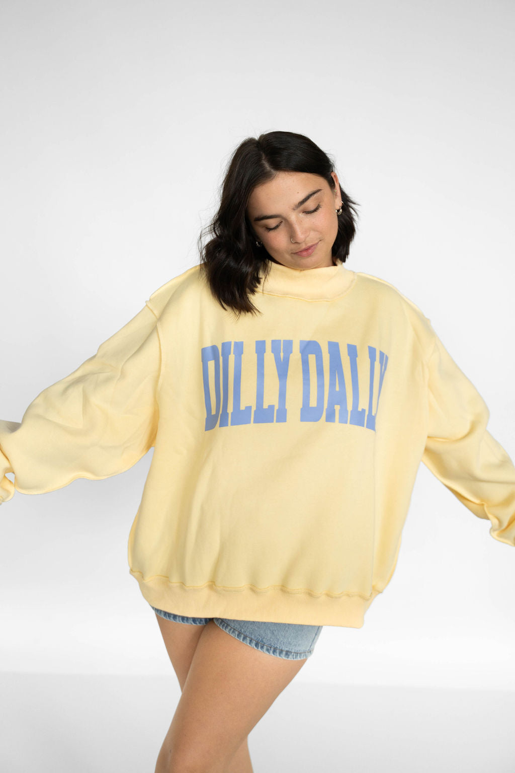 Dilly Dally Mockneck Sweatshirt